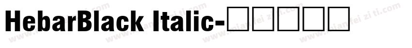 HebarBlack Italic字体转换